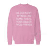 As God As My Witness I Am Going To Kill Ross Geller Sweatshirt