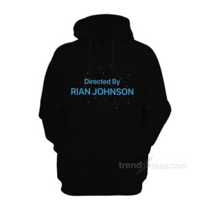 Directed By Rian Johnson Hoodie