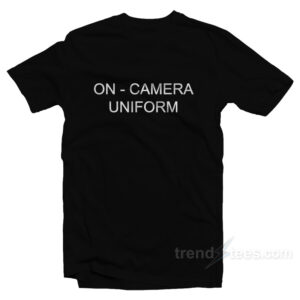 On Camera Uniform T-Shirt
