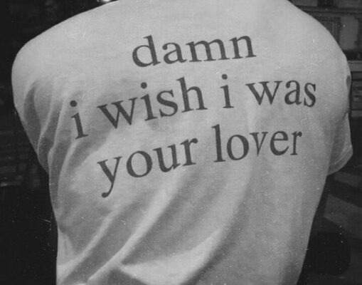 Damn I Wish I Was Your Lover T-Shirt