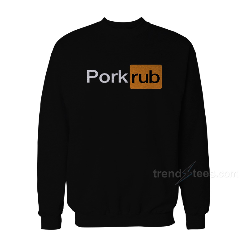 Pork Rub Logo Parody Sweatshirt