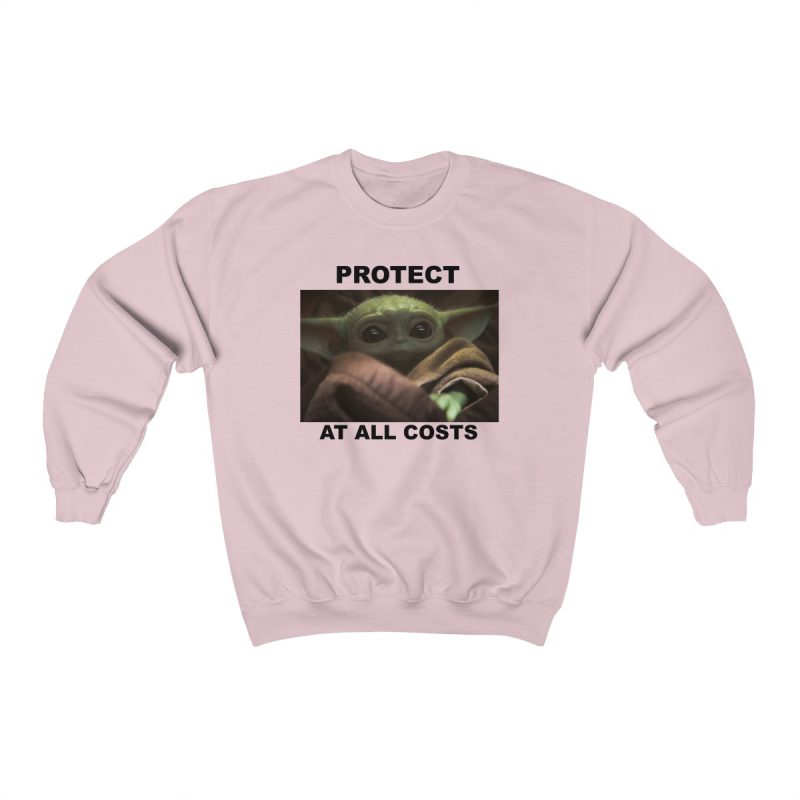 Protect At All Costs Baby Yoda Crewneck Sweatshirt