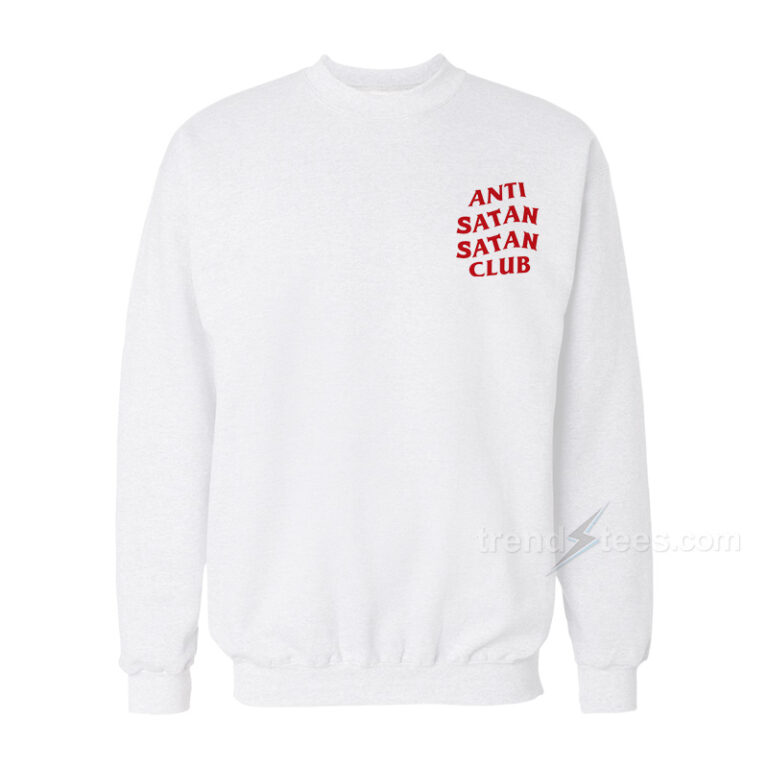 Get It Now Anti Satan Club Sweatshirt - trendstees.com
