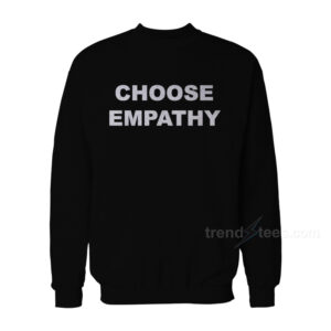 Selena Gomez Choose Empathy Sweatshirt