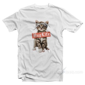 Hug Life Cat T-Shirt