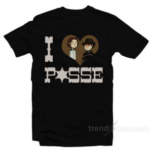 I love Posse T-Shirt