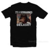 Mia Pulp Fiction I'm A Goddamned Delight T-Shirt