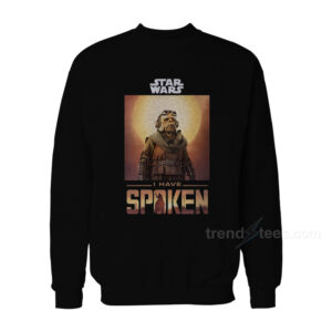 Star Wars Kuiil I Have Spoken Sweatshirt