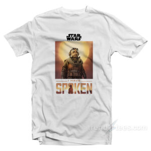 Star Wars Kuiil I Have Spoken T-Shirt