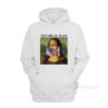 Mona Lisa Til Death We Do Art Hoodie