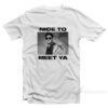 Niall Horan Nice To Meet Ya T-Shirt