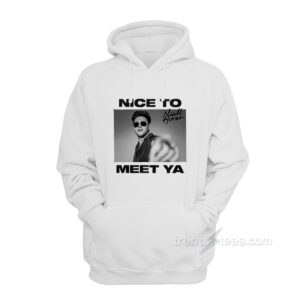 Niall Horan Nice To Meet Ya Hoodie