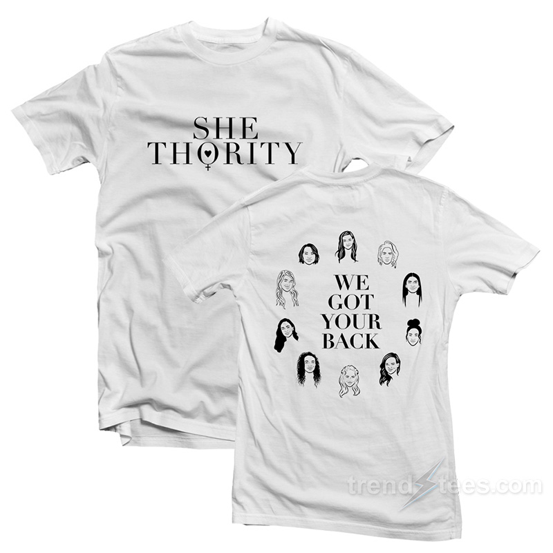 She Theority We Got Your Back T-Shirt