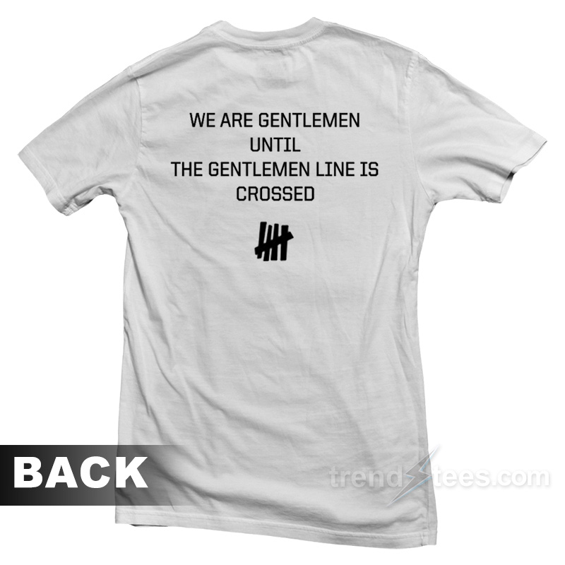 We Are Gentlemen T-Shirt