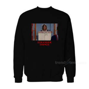 You Rule You Suck Stranger Things Sweatshirt