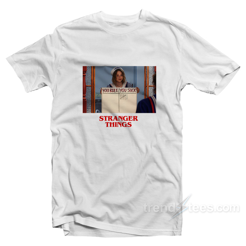 You Rule You Suck Stranger Things T-Shirt