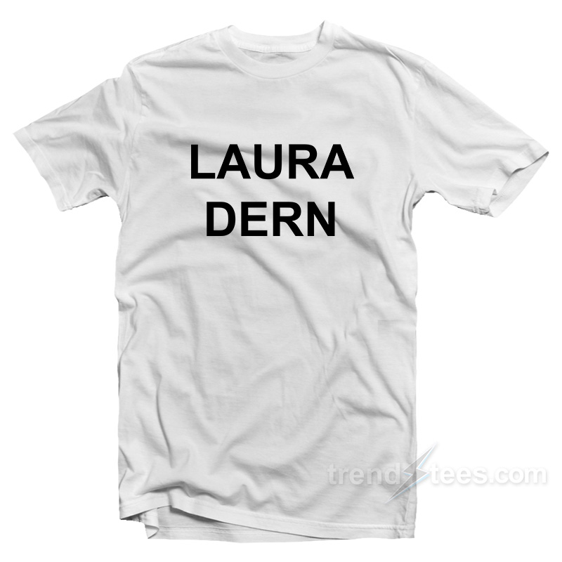 Laura Dern T-Shirt