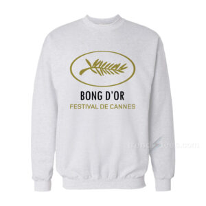BONG D’OR FESTIVAL DE CANNES Sweatshirt
