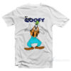 I'm Goofy T-Shirt