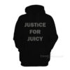 Justice For Juicy Hoodie