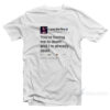 Lana Del Rey Tweet You're Boring Me To Death T-Shirt