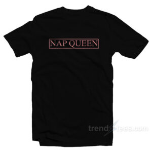 Nap Queen T-Shirt