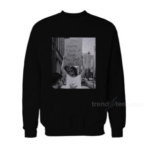 Stop Wearing T-Shirts of Bands You Don’t Listen Sweatshirt