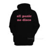 All Panic No Disco Hoodie For Women's Or Men's