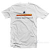 Come and Take It Houston T-Shirt