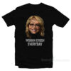 Doris Burke Woman Crush Everyday T-Shirt