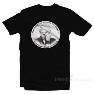 Dr Fauci Facepalm Felt Around The World T-Shirt