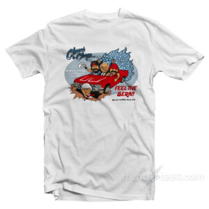 Feel The Bern T-Shirt