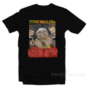 Home Malone T-Shirt
