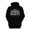 I Support Animal Rights Hoodie