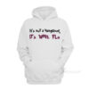 It's Not A Hangover It's Wine Flu Hoodie