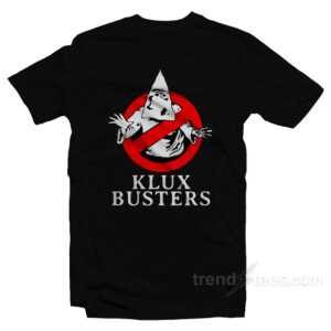 Klux Busters T-Shirt