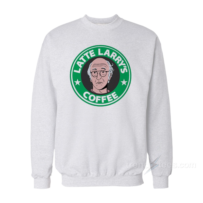 Latte Larry’s Coffee Sweatshirt