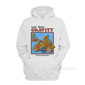 Learn About Gravity Hoodie