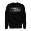 March Sadness Everything Is Cancelled Sweatshirt