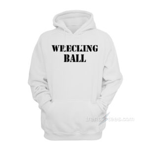 Miley Cyrus Wrecking Ball Hoodie