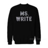 Ms. Write Sweatshirt