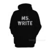 Ms. Write Hoodie