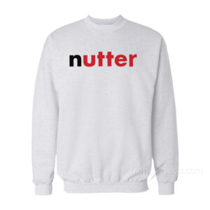 Nutter Nutella Logo Parody Sweatshirt