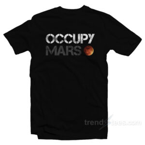 Occupy Mars T-Shirt