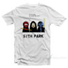 Sith Park Oh My God We Killed Qui-Gon T-Shirt