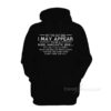 On The Outside I May Appear To Be A Rude Sarcastic Jerk Hoodie