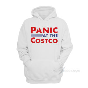 Panic At The Costco Hoodie