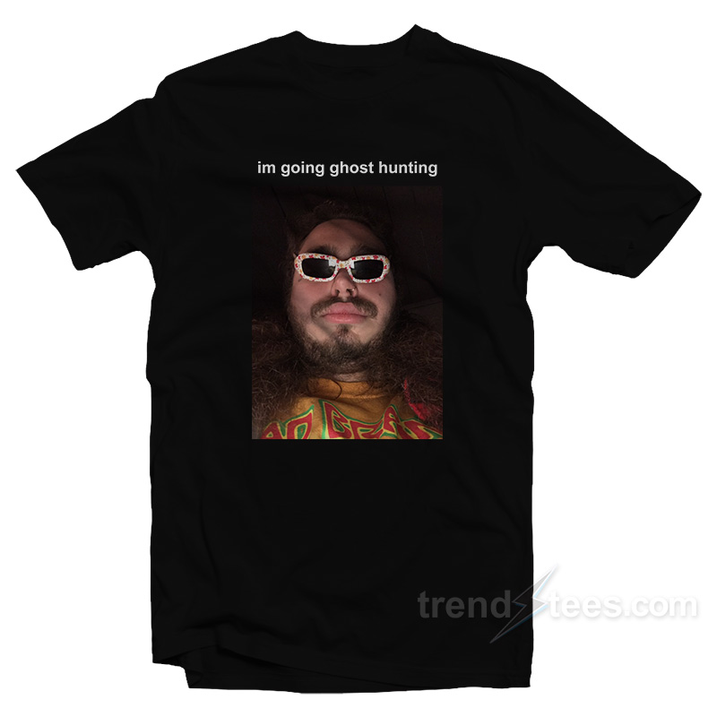 Post Malone I'm Going Ghost Hunting T-Shirt