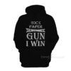 Rock Paper Scissors Gun I Win Hoodie