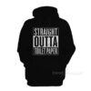 Straight Outta Toilet Hoodie
